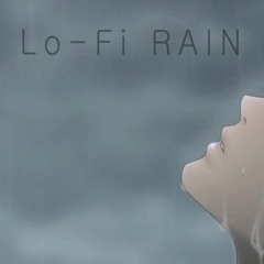 Lo - Fi RAIN