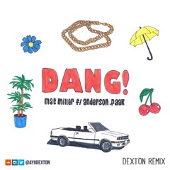 DANG! - Mac Miller X Anderson Paak (Dexton Remix)