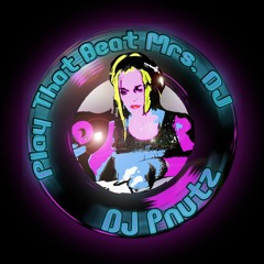 PLAY THAT BEAT MRS DJ