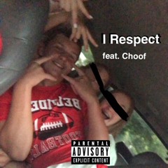 I Respect (Taste Remix) (feat. Choof)