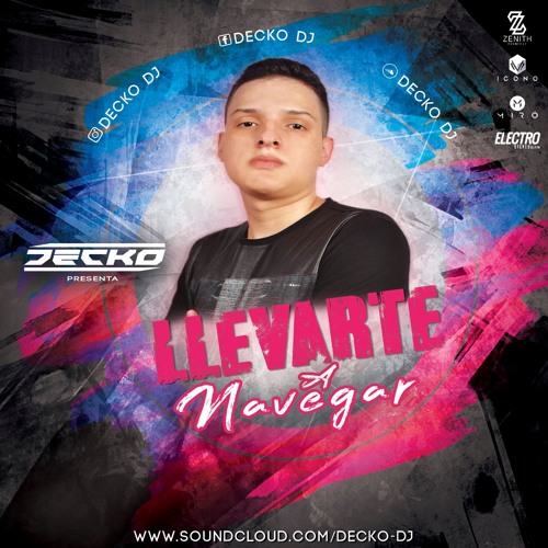LLEVARTE A NAVEGAR!! MIXED BY DECKO (OCTUBRE 2018)