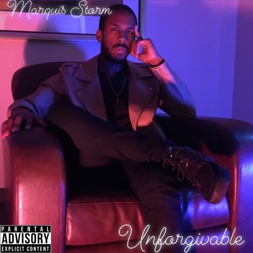 Marquis Storm-Unforgivable (Produced by SoundLogic LC)