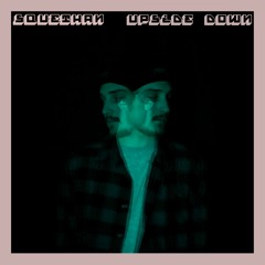 Upside Down (Prod. Secret Stash)