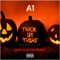 Trick Or Treat Freestyle (Prod by PettyBoyBeats)