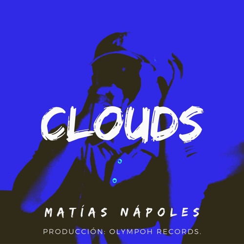Clouds - Nápoles (Prod. Olympoh Records)
