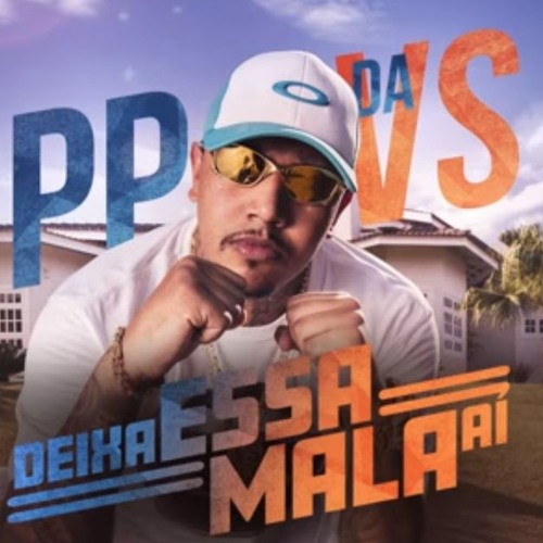 MC PP Da VS - Deixa Essa Mala Aí