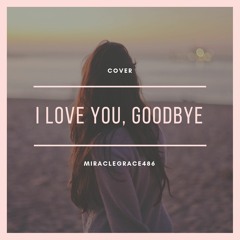 I Love You, Goodbye - Celine Dion (COVER)