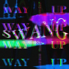 SWANG (WAY UP) ft. Chris Patrick [Prod. Beatz Era]