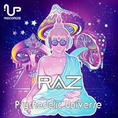 New Single | RAZ - Psychedelic Universe | Out Now
