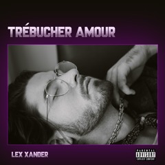 Trébucher Amour (Prod. Eiby)