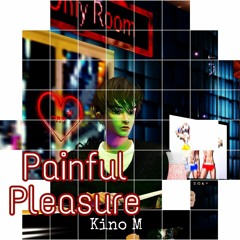 Painful Pleasure (Original Song)