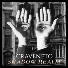 CRAVENETO •∞• SHADOW REALM