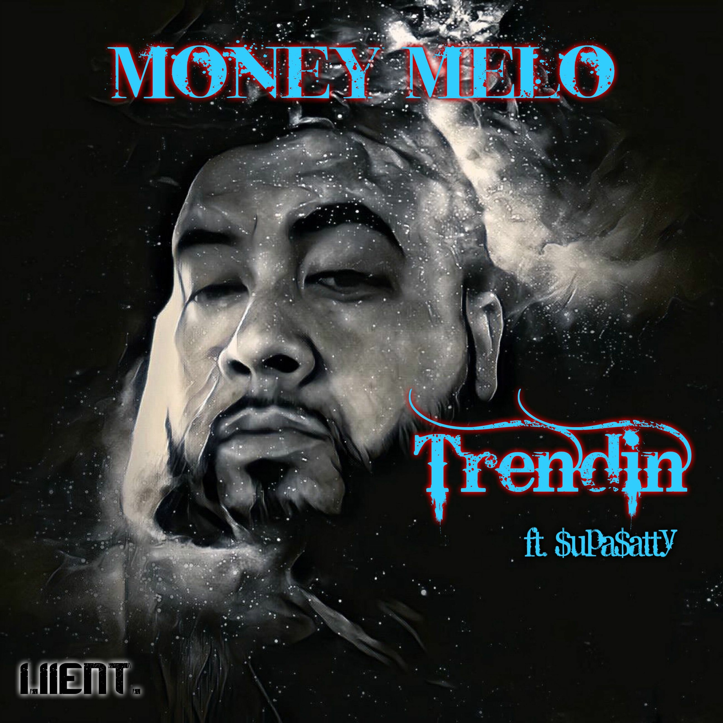Money Melo- "TRENDIN" ft. $upa $atty episode artwork