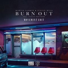Martin Garrix $ Justin Mylo - Burn Out (movemint Edit)