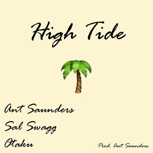 High Tide (feat. SAL SWAGG & Otaku)