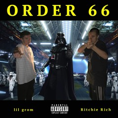 ORDER 66 ft. lil grom (Prod. by Cxdy)