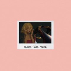 lovelytheband - broken (Kian Remix)