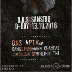Champas @ Endzeit presents D.N.S' B-Day // 13.10.2018 // Elektroküche Köln
