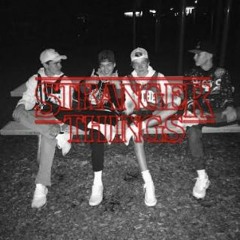 Stranger Things (Ft. B-Eazy, Jway, R Nasty)