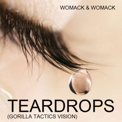 Teardrops (Gorilla Tactics Vision)