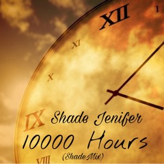 Ella Mai - 10,000 Hours (ShadeMix)