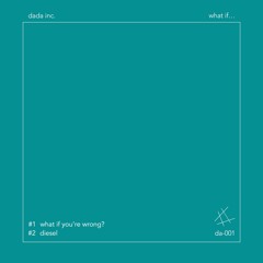 da-001  / dada inc. - what if...