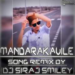 [MANDARAKAVILE] SONG REMIX BY (DJ SIRAJ SMILEY)