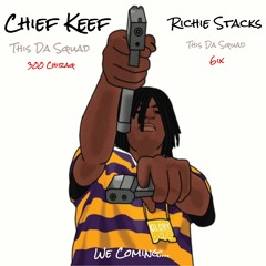 This Da Squad - ft. Chief Keef & Richie Stackz (Produced By PopsGotEm)