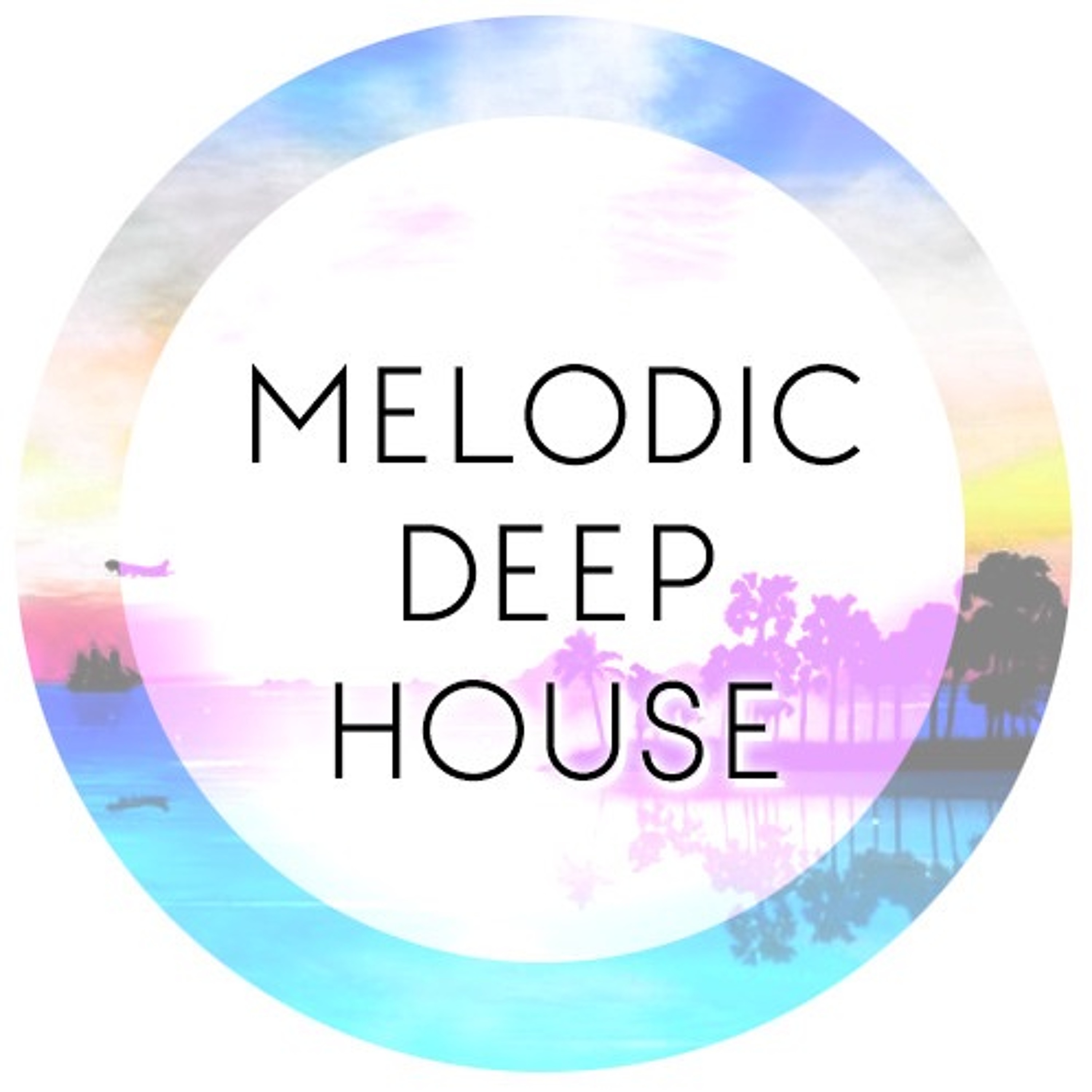 Melodic House Sessions #7 episode artwork