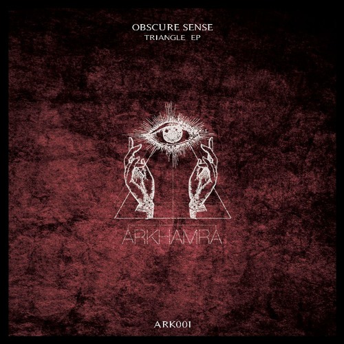 PREMIERE : Obscure Sense - Triangle (Original Mix) [Arkhamra]