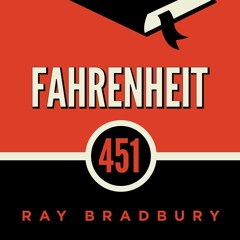 Fahrenheit 451 Part 3 - Burning Bright