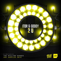 iTOR & Godoy – 2 U (#TMSADE2018)
