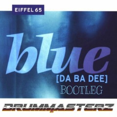 Eifel 65 - Blue (DrumMasterz Bootleg)