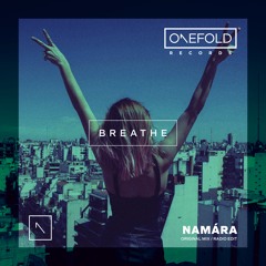 Breathe | Namára | Out Now | Original Mix