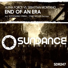 Alpha Force Vs. Sebastian Montano - End Of An Era (Starcatcher Remix)