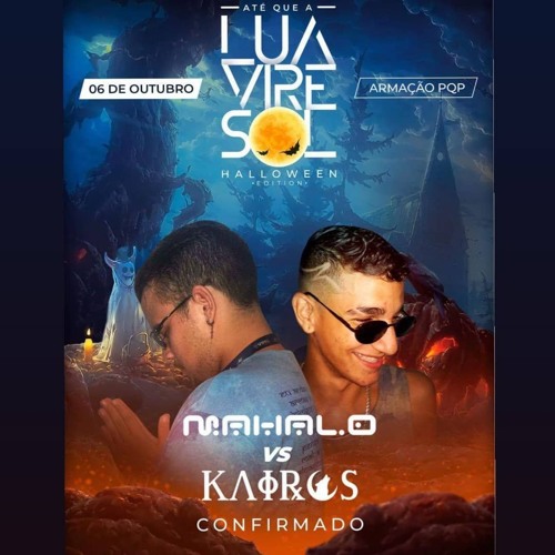 Até que a lua vire sol, Ed. Halloween SET (Mahalo Vs Kairos)