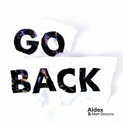 Aldex & Gounibe - Go Back
