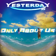 Only About Us (Single Mix)