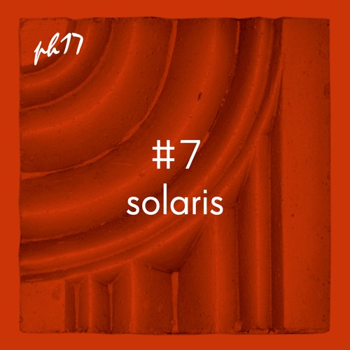 PH17 Mix #7 - SOLARIS