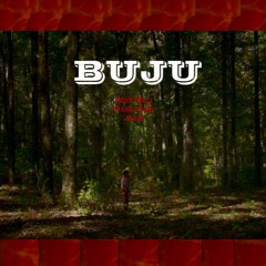 BUJU (ft. Ma$ePurp & Hyuta Cezar)