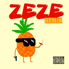 ZEZE REMIX