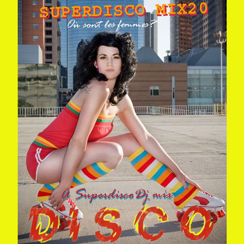 SUPERDISCOMIX20 Où Sont Les Femmes