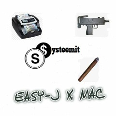 EASY-J FEAT. MÄC - SYSTEEMIT