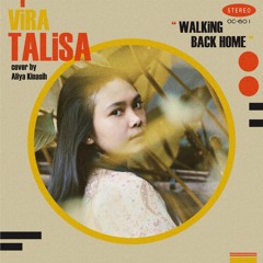 Vira Talisa - Walking Back Home [cover]