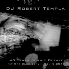 DJ Robert Templa - Kit Kat Club 40 Years Cosmic Octave