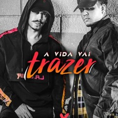 MENOR E GAAB - A VIDA VAI TRAZER