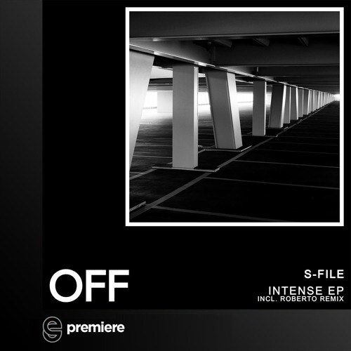 Premiere: S-File - Silence (Roberto Remix)- OFF Recordings