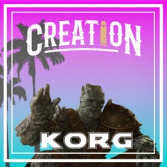 Creation - Korg [FREE DOWNLOAD]