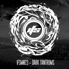 IFSM023 - Dark Tantrums