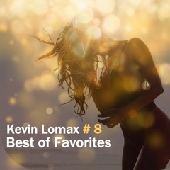 Kevin Lomax - Best of Favorites # 8